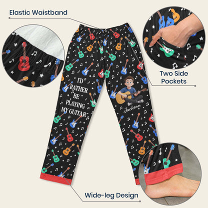 I'D Rather Be Playing My Guitar - Personalized Lounge Pants
